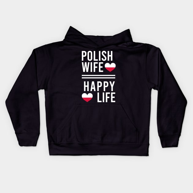 Polish wife = happy life Kids Hoodie by Slavstuff